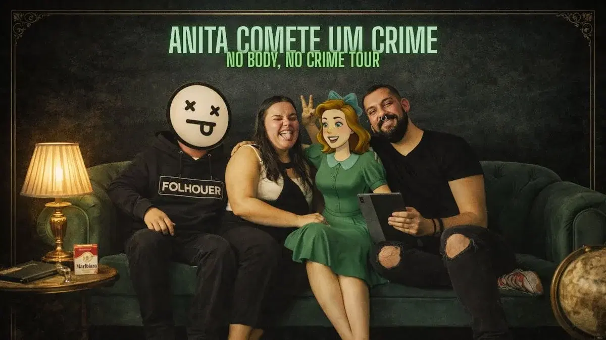 Anita Comete um Crime - No body, No crime Tour