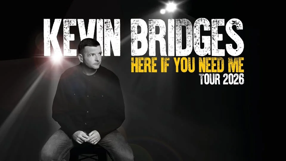 Kevin Bridges: Here If You Need Me