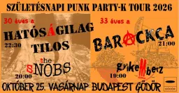 HELYSZÍN VÁLTOZÁS! Születésnapi Punk Party 4.-HATÓSÁGILAG TILOS//BARACKCA // THE SNOBS // GYÍKEMBERZ