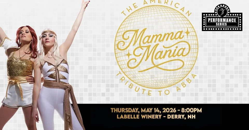 Mamma Mania: Premier ABBA Tribute Concert (LaBelle Winery- Derry, NH)