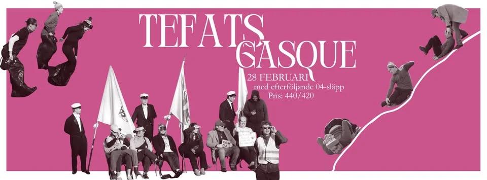 Tefatsgasque med 04-släpp