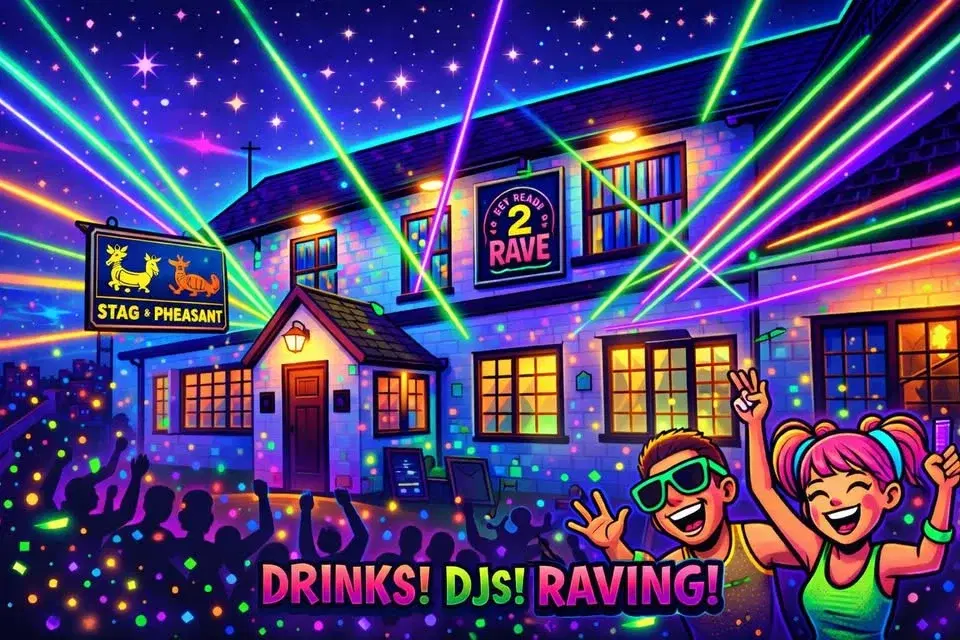 GET READY TO RAVE TAKEOVER @ THE STAG AND PHESTANT NUNETON ( FREE EVENT ) SATURDAY 11TH APRIL