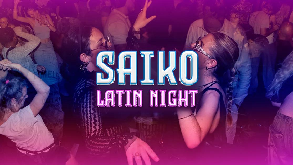 31/1 SAIKO LATIN NIGHT | DEBASER KLUBBEN