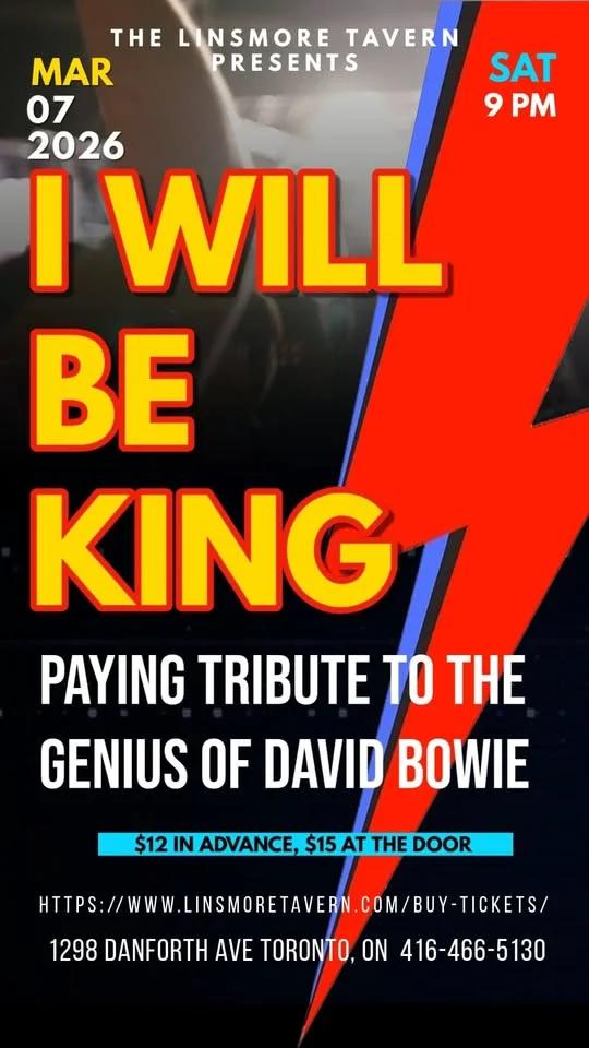 I Will Be King: Paying Tribute To The Genius of David Bowie Live at the Linsmore Tavern!