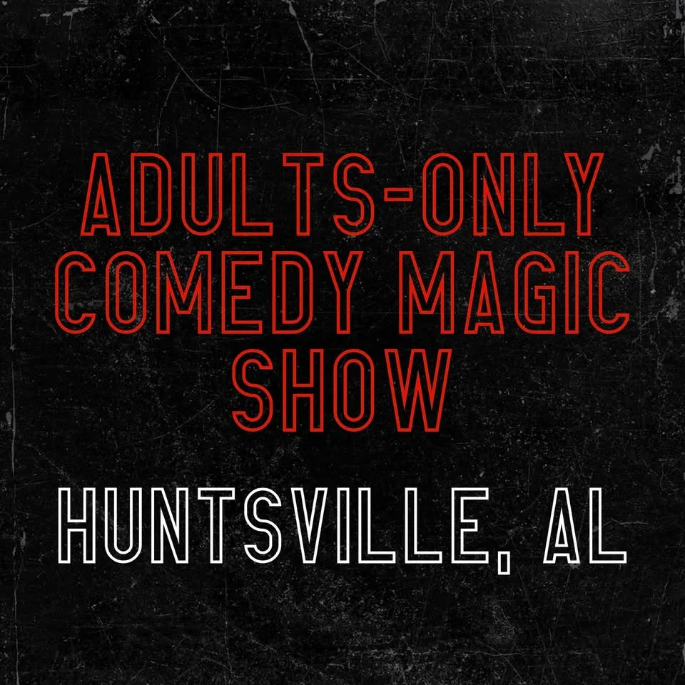 Magic for Adults: Huntsville, AL