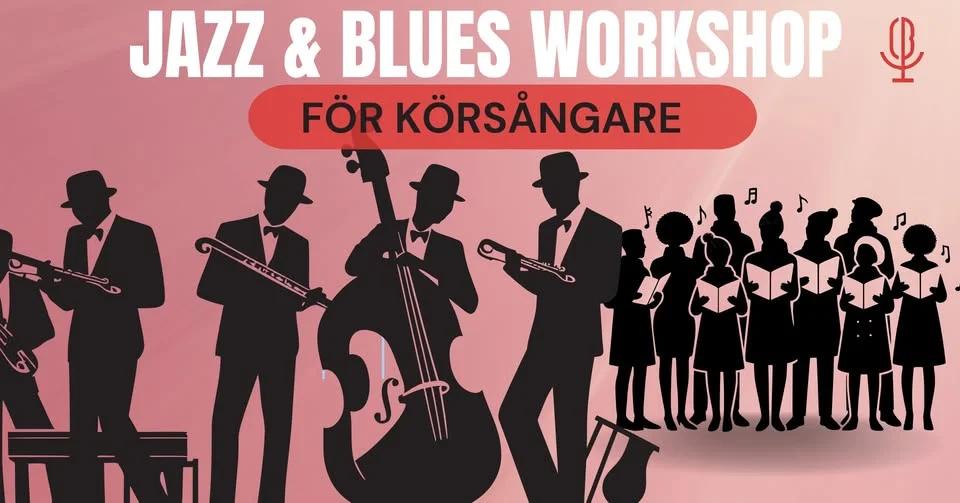 Jazz & Blues workshop för körsångare