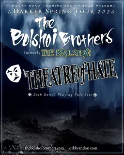 THE BOLSHOI BROTHERS (FORMERLY THE BOLSHOI) / THEATRE OF HATE