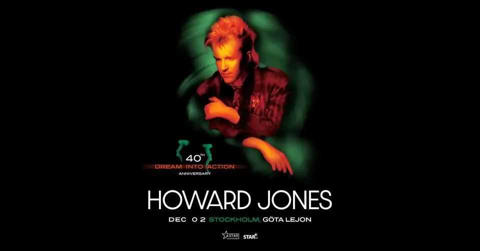 HOWARD JONES | STOCKHOLM GÖTA LEJON