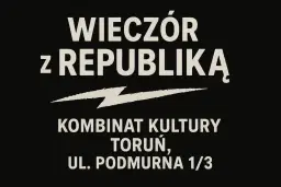 Wieczór z Republiką w Kombinacie Kultury