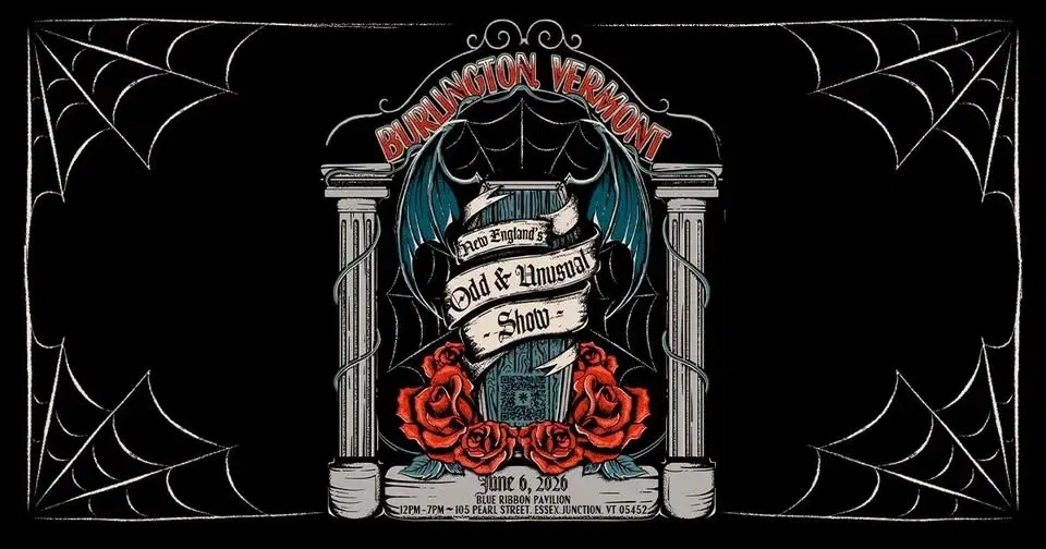 New England’s Odd and Unusual Show Burlington, VT 6/6/2026