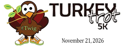 8th Annual Turkey Trot for The Twig 5k!
