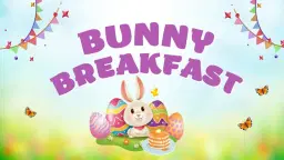 Bunny Breakfast