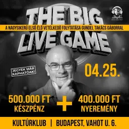 THE BIG LIVE GAME – HARMADSZOR IS INDUL A JÁTSZMA!