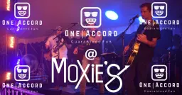 One Accord @ Moxie's