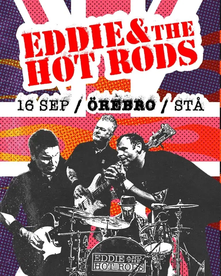 Eddie & the Hot Rods (UK) | 16 sep | Örebro - STÅ