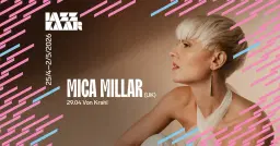 Mica Millar (UK) | Jazzkaar 2026
