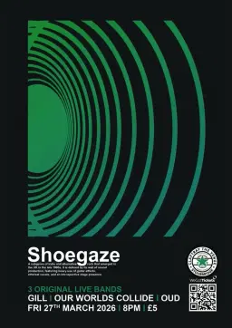 Shoegaze Night • 3 Original Live Bands • GILL • OUR WORLDS COLLIDE • OUD
