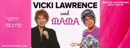 Vicki Lawrence & Mama: A Two Woman Show