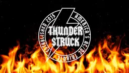 RESCHEDULED - Thunderstruck: America's AC/DC Tribute