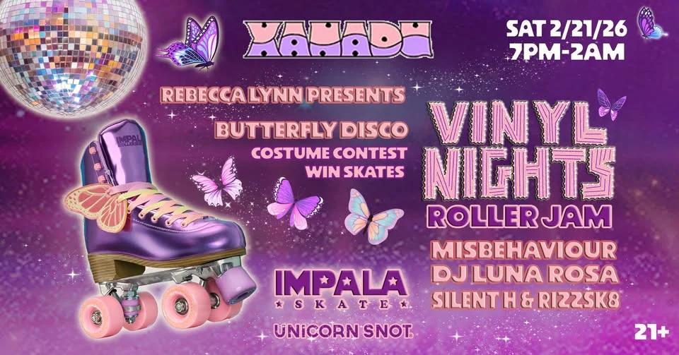 Vinyl Nights Butterfly Disco w/ Impala Skate feat. Misbehaviour, DJ Luna Rosa, Silent H & Rizzsk8