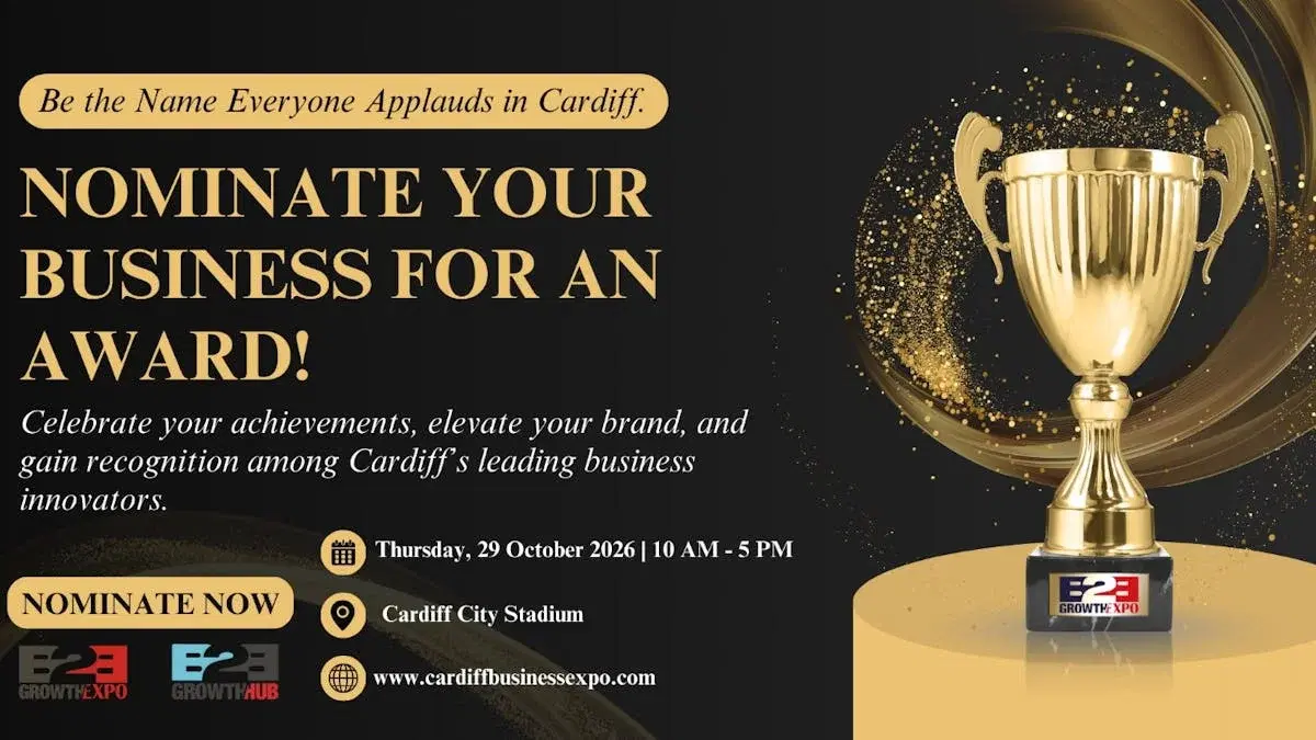 Cardiff B2B Growth Expo 2026 | Nominating Your Business For An Award