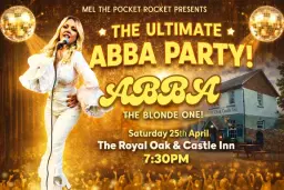 The Ultimate ABBA party At The Royal Oak and Castle Inn