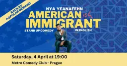Nya Yeanafehn: American -ish Immigrant | English Stand Up Comedy in Prague