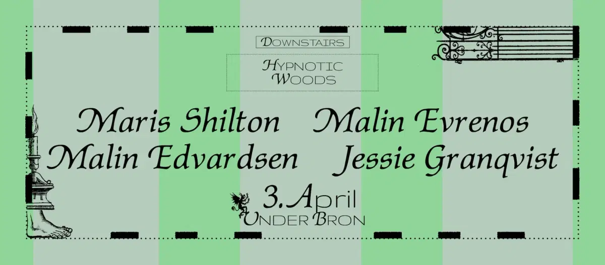 HYPNOTIC WOODS: Maris Shilton, Malin Evrenos, Malin Edvardsen, Jessie Granqvist