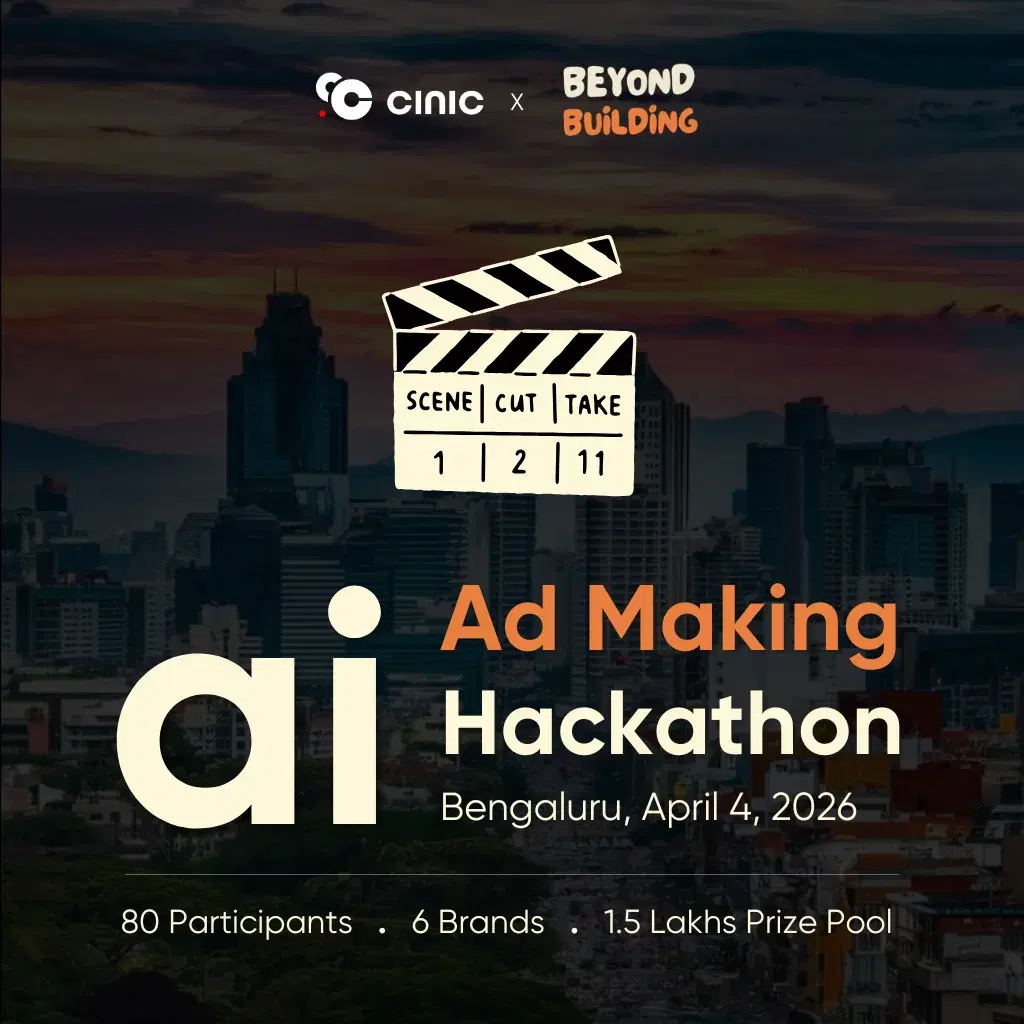 AI Ad Making Hackathon | CINIC x Beyond Building