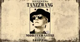 AUSVERKAUFT - Heppners TanzZwang // LEIPZIG // Moritzbastei