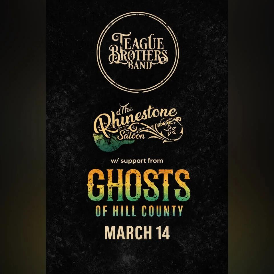 Teague Brothers & GoHCo @ Rhinestone Saloon!
