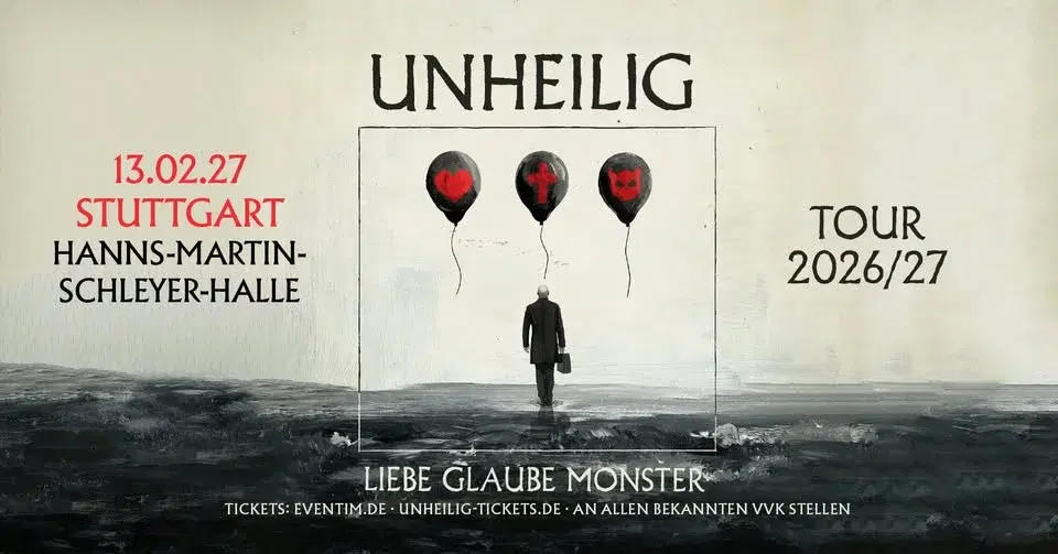Stuttgart - Hanns-Martin-Schleyer-Halle: LIEBE, GLAUBE, MONSTER TOUR 2026/27
