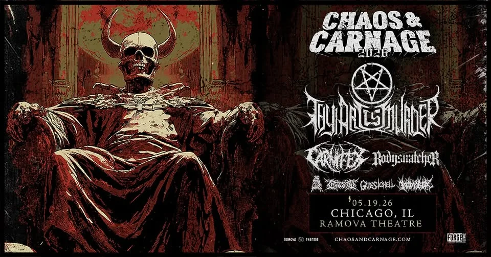 CHAOS & CARNAGE 2026 w/ THY ART IS MURDER + CARNIFEX + BODYSNATCHER + SPECIAL GUESTS | Chicago, IL