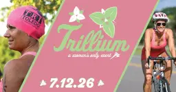 Trillium a Woman’s Only Triathlon & Duathlon