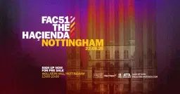 FAC51 The Haçienda At Wollaton Hall - Nottingham