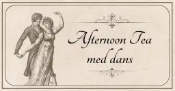 Afternoon Tea med dans