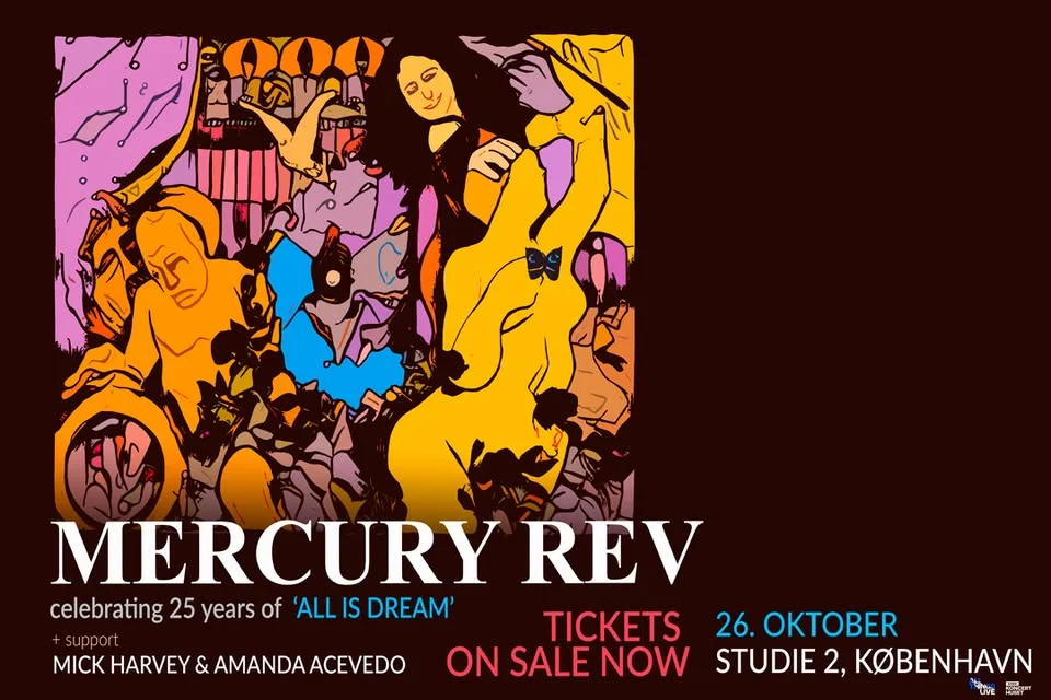 Mercury Rev (+support: Mick Harvey & Amanda Acevedo) - 26. oktober - Studie 2