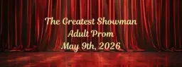 The Greatest Showman: Adult Prom