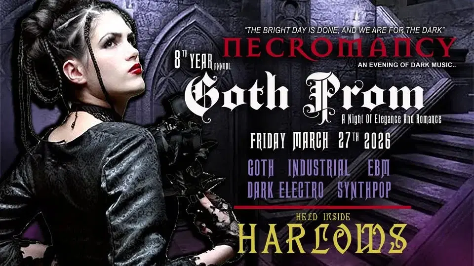 Club Necromancy★Goth Prom★ Friday March 27th ★8th Annual At Harlow's★A Night Of Elegance And Romance