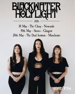 core. presents: Blackwater Holylight | The Cluny, Newcastle | 18.05.26