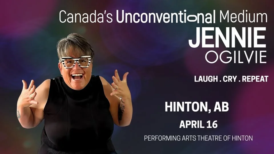LIVE in HINTON, AB Canada's Unconventional Medium JENNIE OGILVIE