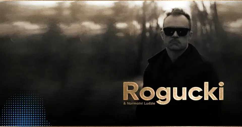 PIOTR ROGUCKI & Normalni Ludzie | Toruń | Od Nowa