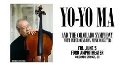 Yo-Yo Ma with the Colorado Symphony