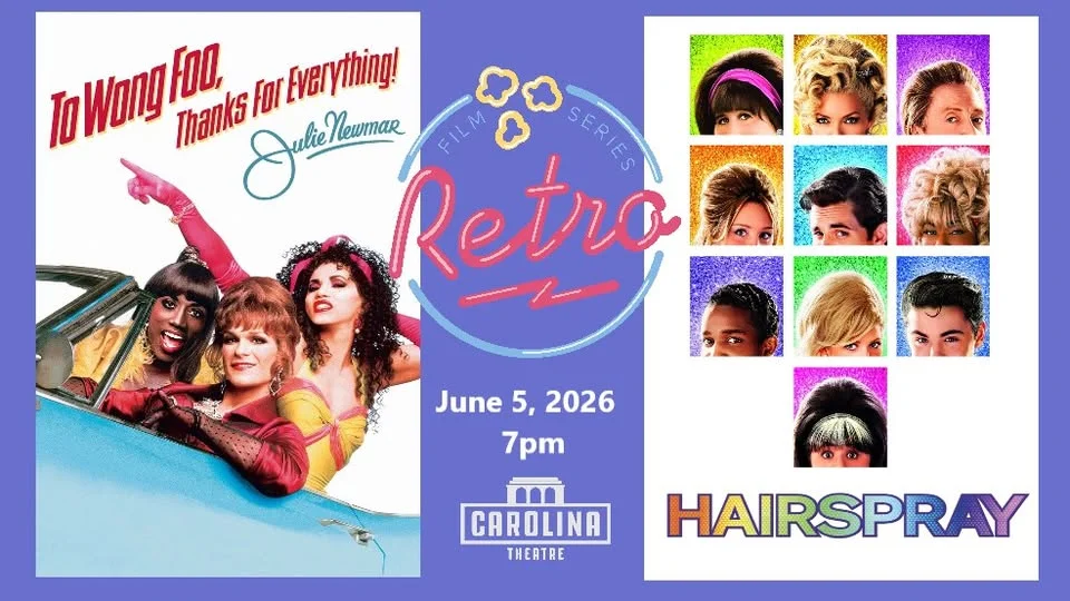 TO WONG FOO THANKS FOR EVERYTHING & HAIRSPRAY