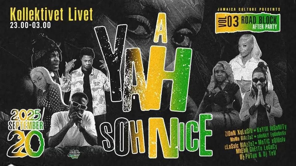 A Yah Soh Nice - Road Block After Party