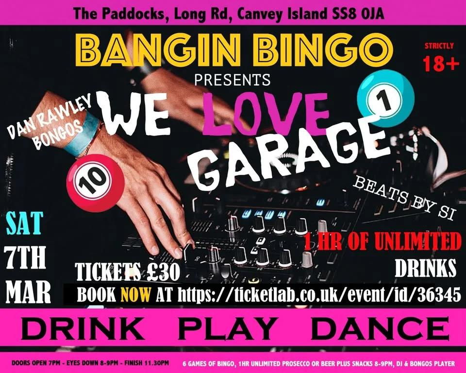 Bangin Bingo presents We Love Garage