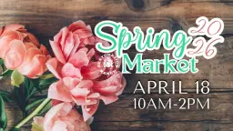 SPRING VENDOR MARKET! 2026 SPRING MARKET AT RESTORATION RANCH