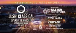 Lush! Classical: The Summer Series 2026