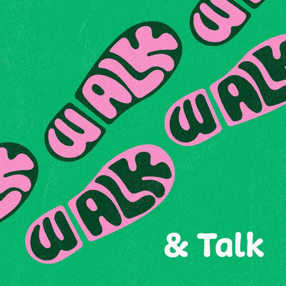 Walk & Talk: New Year Edition
