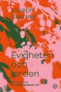 Bokrelease-”Evigheten och jorden” av Joseph Sverker